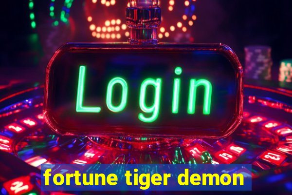 fortune tiger demon